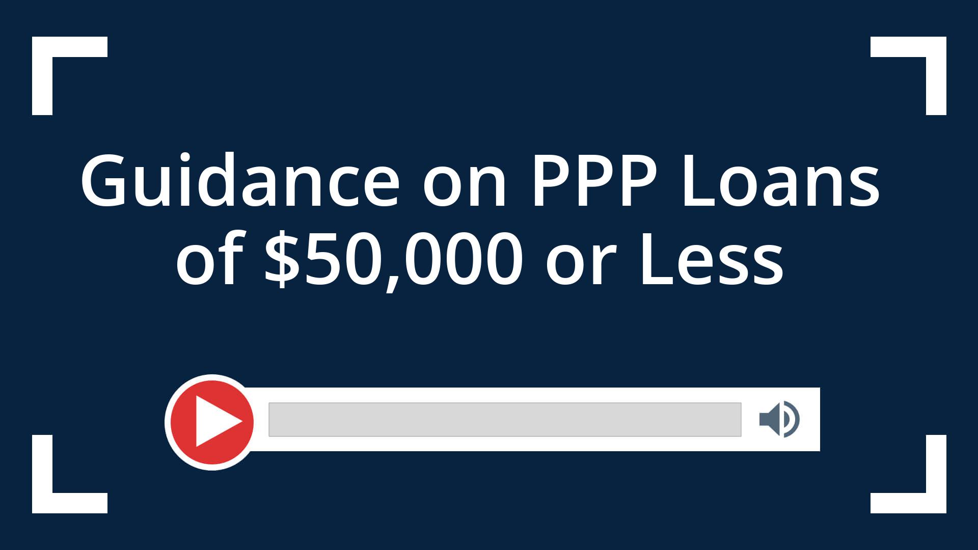 Guidance on PPP Loans of 50,000 or Less Condley & Company, L.L.P.