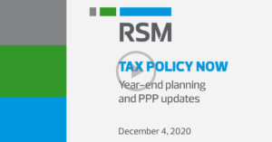 Tax Policy Now: Year-end tax planning and Paycheck Protection Program