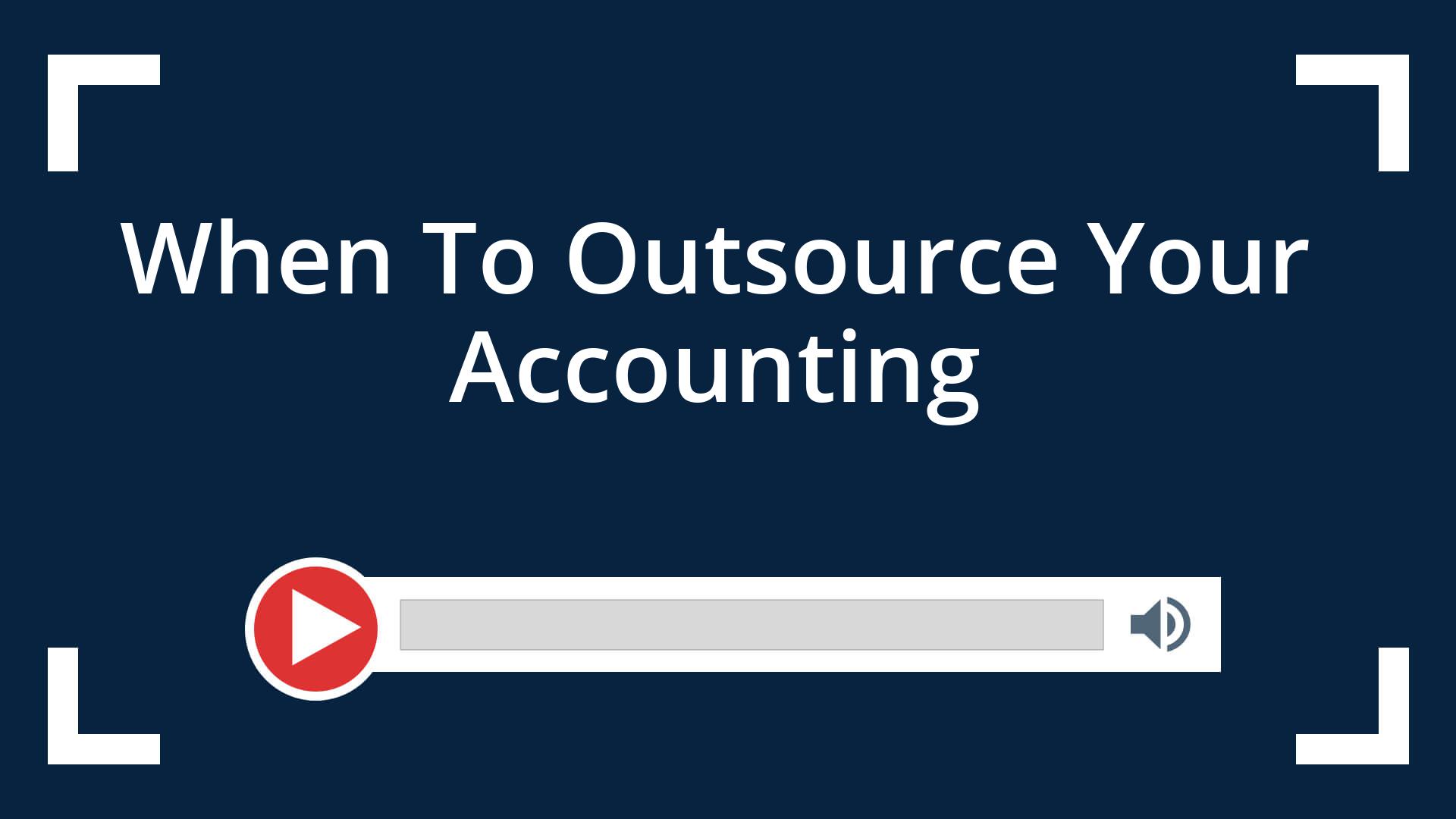 When To Outsource Your Accounting - Condley & Company, L.l.p.